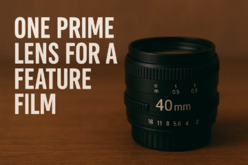 One prime lens for a feature film